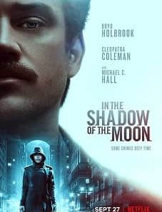 In The Shadow Of The Moon 2019